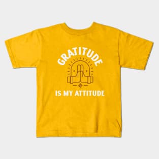 Gratitude is My Attitude Kids T-Shirt